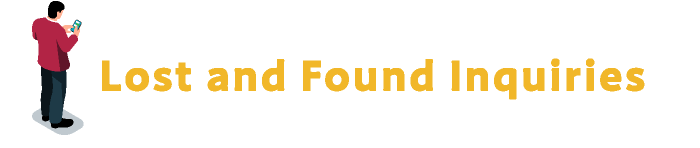 Lost and Found Inquiries 忘れ物お問い合わせ